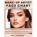 Make-up Artist Face Chart Arbeitsbuch: Vom Anfänger bis zum Fortgeschrittenen - Ein geführter Raum zum Erstellen, Testen und Verfeinern von Make-up-Lo