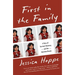 First in the Family: A Story of Survival, Recovery, and the American Dream