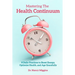 Mastering the Health Continuum: 8 Daily Practices to Boost Energy, Optimize Health, and Age Gracefully