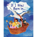 If I Was Born in...