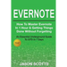 Evernote: How to Master Evernote in 1 Hour & Getting Things Done Without Forgetting ( an Essential Underground Guide to Gtd in 7