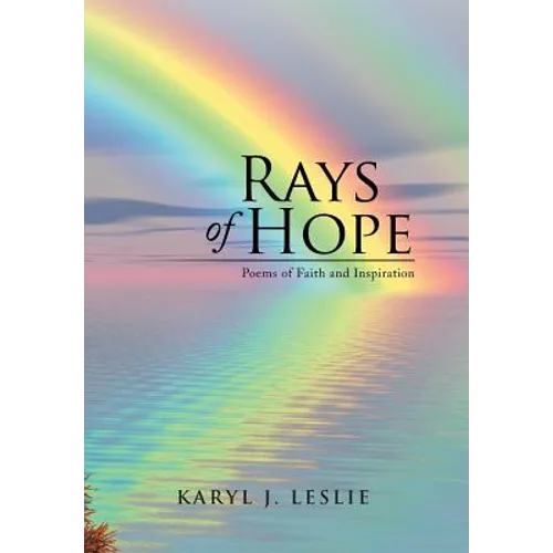 Rays of Hope: Poems of Faith and Inspiration