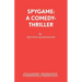 Spygame: A Comedy-Thriller