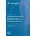 Sustainable Construction through Utilization of Optimization Tools and Experimental Methods