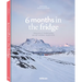 6 Months in the Fridge: Travels Through Northern Europe