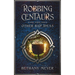 Robbing Centaurs and Other Bad Ideas
