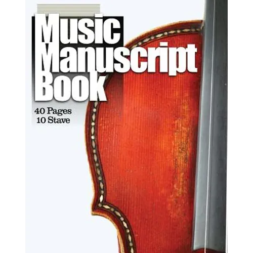 Music Manuscript Book: 10 Stave 40 Pages
