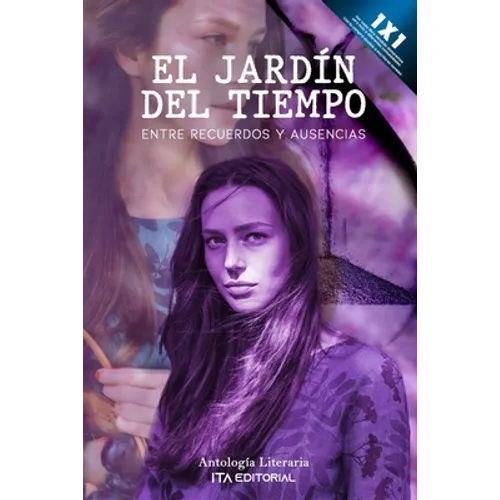 El jardín del tiempo: Entre recuerdos y ausencias