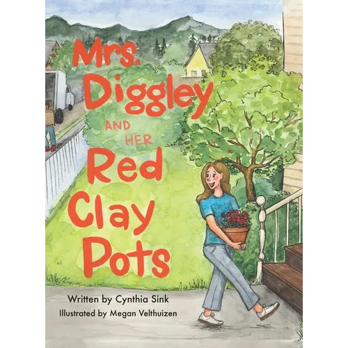 Mrs. Diggley and Her Red Clay Pots