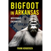 Bigfoot in Arkansas: Mysterious Encounters