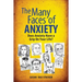 The Many Faces of Anxiety: Does Anxiety Have a Grip on Your Life?