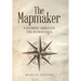 The Mapmaker: A Journey Through the Human Soul