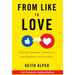 From Like to Love: Inspiring Emotional Commitment from Employees and Customers