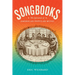 Songbooks: The Literature of American Popular Music