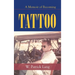 Tattoo: A Memoir of Becoming