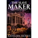 The Slave Maker