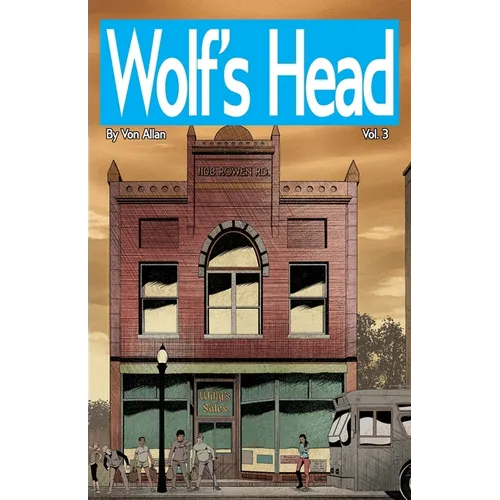 Wolf's Head Volume 3 - An Original Graphic Novel Series: In agony over the death of her mom, Lauren is forced come up with the money for her mom's fun