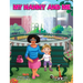 My Nanny and Me: A Children's Picture Book About Growing, Learning, and Exploring with Your Nanny