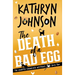 The Death of a Bad Egg