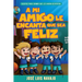 Mi Amigo Le Encanta Que Sea Feliz: Cuentos Para Dormir Que Les Harán Despertar (Spanish Language Edition, My Friend Loves That I Am Happy (Spanish))