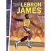 Lebron James: Deportistas Que Marcaron Una Diferencia (Athletes Who Made a Difference)