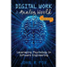 Digital Work in an Analog World: Leveraging Psychology in Software Engineering