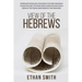 View of the Hebrews: Exhibiting the Destruction of Jerusalem; The Certain Restoration of Judah and Israel; The Present State of Judah and Israel; And