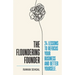 The Floundering Founder: 24 Lessons to Refocus Your Business and Better Yourself