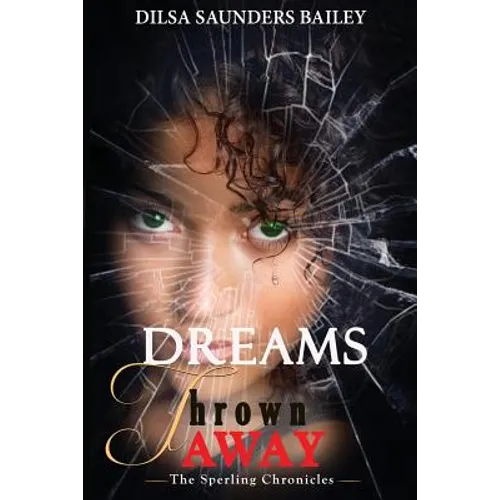 Dreams Thrown Away