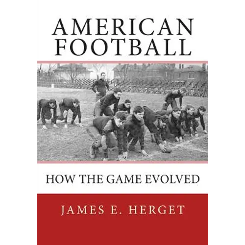 American Football: How the Game Evolved