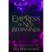 Empress of New Beginnings: An Epic Fantasy Novel