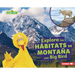 Explora Los Hábitats de Montaña Con Big Bird (Explore Mountain Habitats with Big Bird)