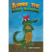 Andre the Angry Alligator