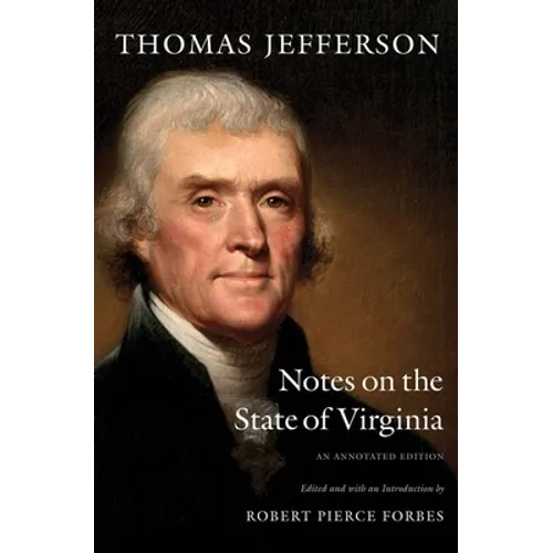 Notes on the State of Virginia: An Annotated Edition