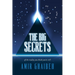 The Big Secrets: of the reality you think you're in!!!