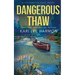 Dangerous Thaw