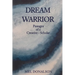 Dream Warrior: Passages of a Creative-Scholar