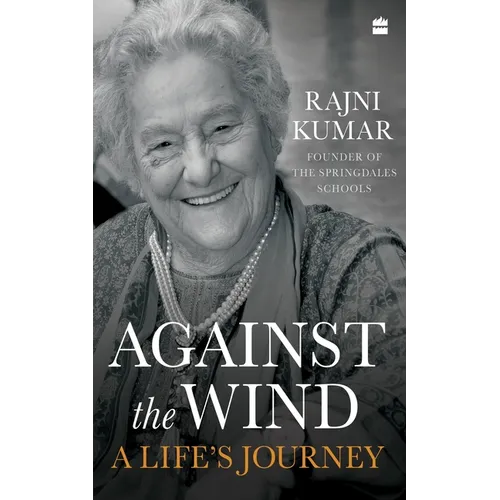 Against the Wind: A Life's Journey