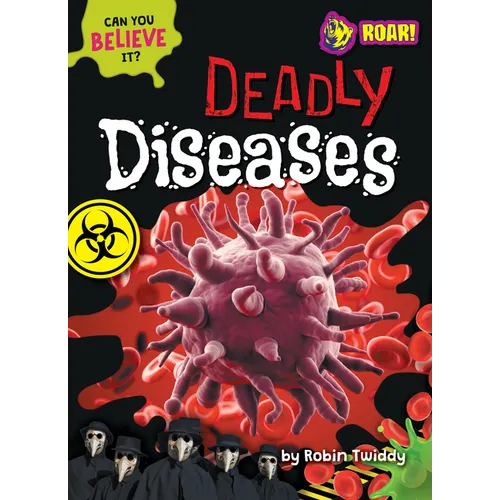 Deadly Diseases