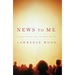 News to Me: Gospel Stories for the Real World
