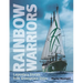 Rainbow Warriors: Legendary Stories from Greenpeace Ships