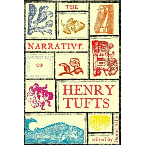 The Narrative of Henry Tufts: Second Complete Edition