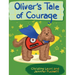 Oliver's Tale of Courage
