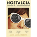 Nostalgia: A History of a Dangerous Emotion