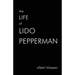 The Life of Lido Pepperman