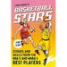 Basketball Stars: Stories and Skills from the Nba's and Wnba's Best Players