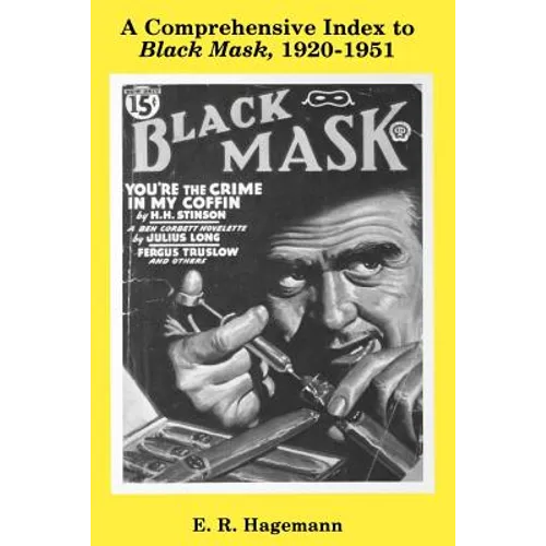 A Comprehensive Index to Black Mask, 1920-1951