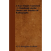 X-Rays Simply Explained - A Handbook on the Theory and Practice of Radiography