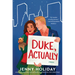 Duke, Actually