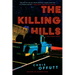The Killing Hills: A Mick Hardin Novel